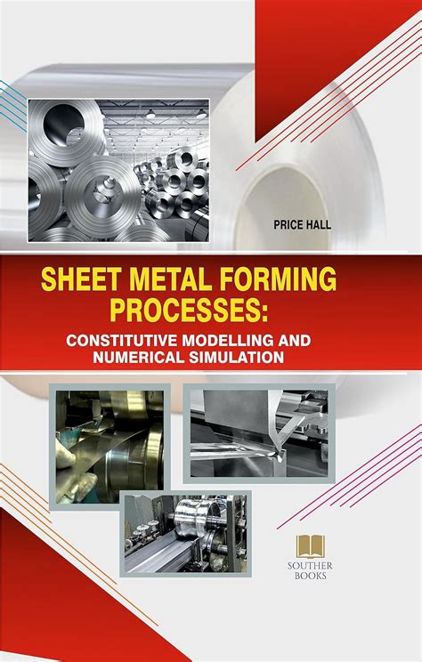 sheet metal forming processes constitutive modelling and numerical simulation|Machine learning applications in sheet metal constitutive .